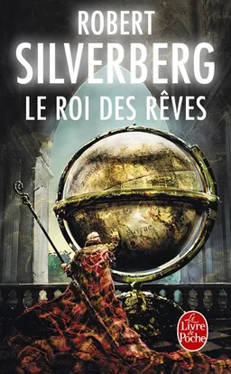 Le roi des rêves | Robert Silverberg
