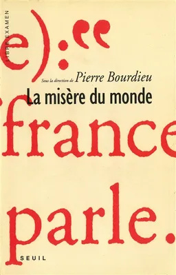 La misère du monde | Pierre Bourdieu