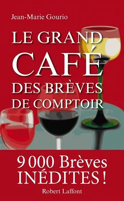 Le grand café des brèves de comptoir | Jean-Marie Gourio