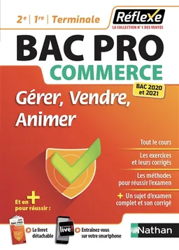 Gérer, vendre, animer : bac pro commerce, 2de, 1re, terminale : bac 2020 et 2021 | Gwénaël Gogendeau, Marc Steckler