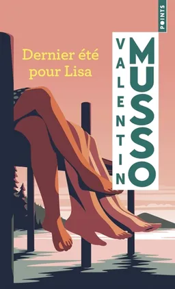 Dernier été pour Lisa | Valentin Musso
