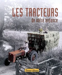 Les tracteurs de notre enfance | Jean-Paul Bourdon, Jean-Paul Bourdon