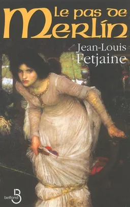 Le pas de Merlin | Jean-Louis Fetjaine