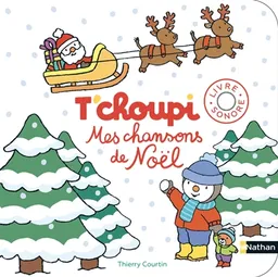 T'choupi : mes chansons de Noël | Thierry Courtin
