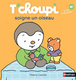 T'choupi soigne un oiseau | Thierry Courtin