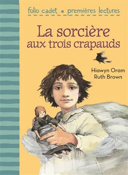 La sorcière aux trois crapauds | Hiawyn Oram, Ruth Brown