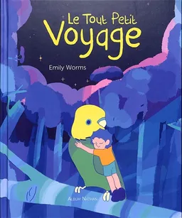 Le tout petit voyage | Ghislaine Roman, Emily Worms