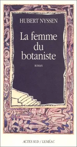 La femme du botaniste | Hubert Nyssen