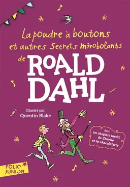 La poudre à boutons : et autres secrets mirobolants de Roald Dahl | Roald Dahl, Quentin Blake