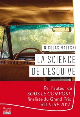 La science de l'esquive | Nicolas Maleski