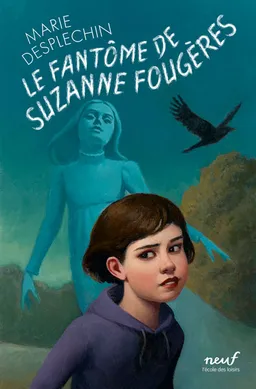 Le fantôme de Suzanne Fougères | Marie Desplechin