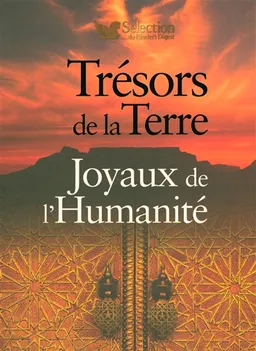 Trésors de la Terre, joyaux de l'humanité | 