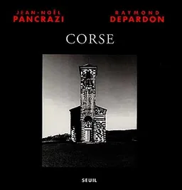 Corse | Jean-Noël Pancrazi, Raymond Depardon, Raymond Depardon