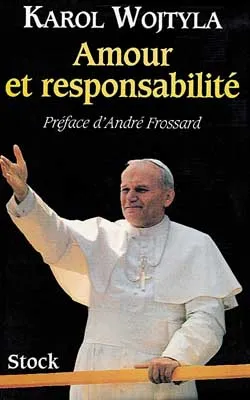 Amour et responsabilité | Jean-Paul 2