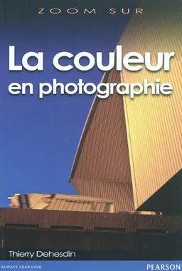 La couleur en photographie | Thierry Dehesdin