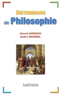 Dictionnaire de philosophie | Gérard Durozoi, André Roussel