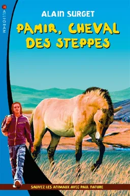 Pamir, cheval des steppes | Alain Surget