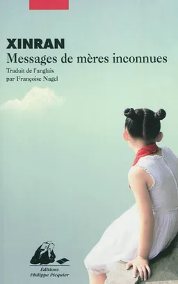 Messages de mères inconnues | Xinran