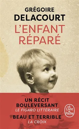 L'enfant réparé | Grégoire Delacourt