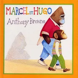 Marcel et Hugo | Anthony Browne