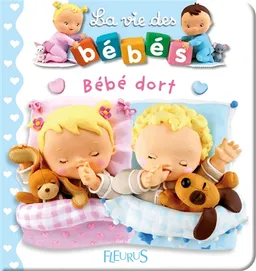 Bébé dort | Nathalie Bélineau, Emilie Beaumont, Christelle Mekdjian, René Brassart