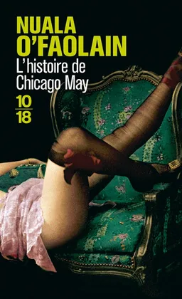 L'histoire de Chicago May | Nuala O'Faolain