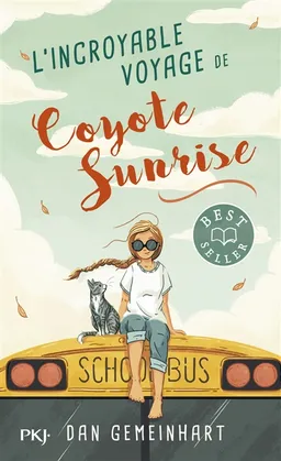 L'incroyable voyage de Coyote Sunrise | Dan Gemeinhart