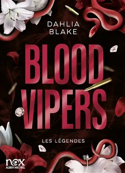 Les légendes. Blood Vipers | Dahlia Blake