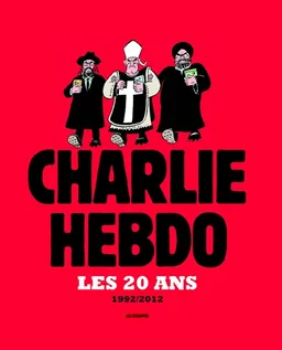 Charlie-hebdo, les 20 ans : 1992-2012 | Charlie Hebdo