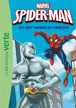 Spider-Man. Vol. 6. Les cent visages du Caméléon | Marvel comics, Arnaud Huber