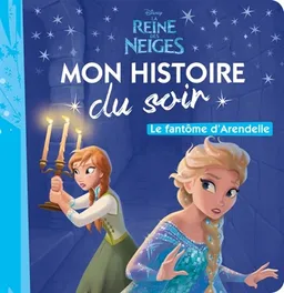 La reine des neiges : le fantôme d'Arendelle | Walt Disney company