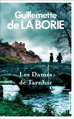 Les dames de Tarnhac | Guillemette de La Borie