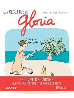 Les recettes de Gloria | Marianne Maury-Kaufmann, Darius Kaufmann