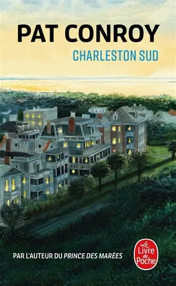 Charleston Sud | Pat Conroy
