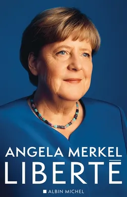 Liberté : mémoires 1954-2021 | Angela Merkel, Beate Baumann