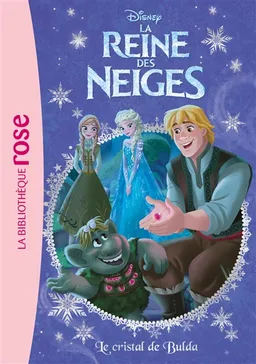La reine des neiges. Vol. 19. Le cristal de Bulda | Walt Disney company, Apple Jordan
