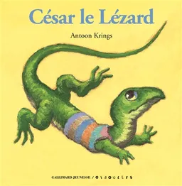 César le lézard | Antoon Krings