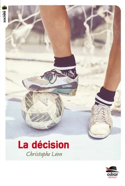 La décision | Christophe Léon
