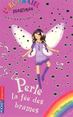 L'arc-en-ciel magique : les fées du ciel. Vol. 5. Perle, la fée des brumes | Daisy Meadows, Georgie Ripper
