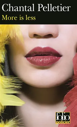 Une enquête de l'inspecteur Maurice Laice. More is less | Chantal Pelletier