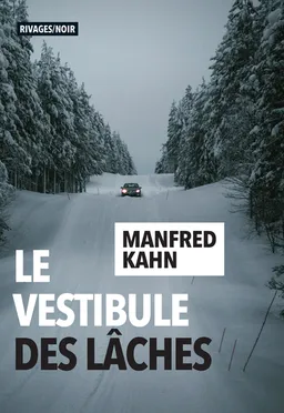 Le vestibule des lâches | Manfred Kahn
