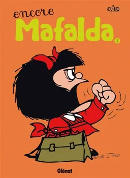 Mafalda. Vol. 2. Encore Mafalda ! | Quino