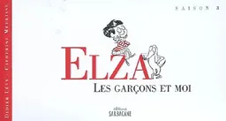 Elza. Vol. 3. Les garçons et moi | Didier Lévy, Catherine Meurisse