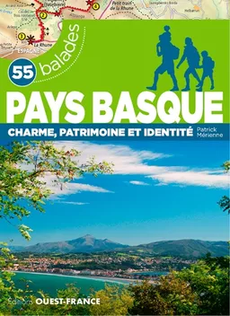 55 balades en Pays basque : charme, patrimoine et identité | Patrick Mérienne
