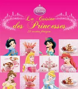 La cuisine des princesses : 25 recettes féeriques | Nicole Seeman, Rina Nurra