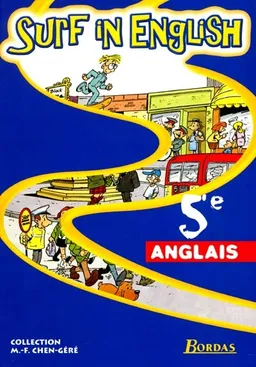 Surf in english 5e : manuel de l'élève | Marie-France Chen-Géré