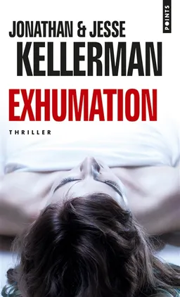 Exhumation | Jonathan Kellerman, Jesse Kellerman