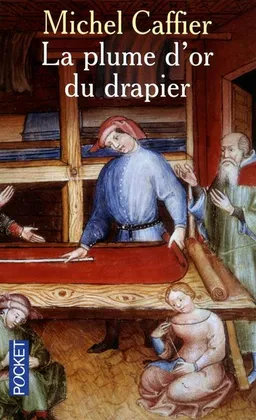 La plume d'or du drapier | Michel Caffier