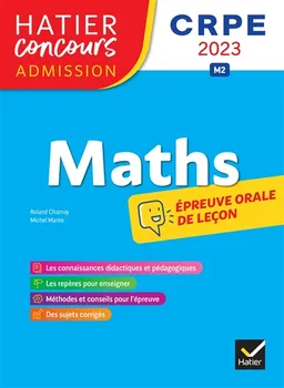 Mathématiques : épreuve orale d'admission, épreuve de leçon : CRPE 2023, M2 | Roland Charnay, Michel Mante