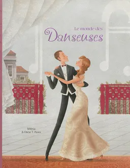 Le monde des danseuses | Sélénia, Oscar Perez